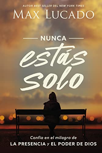 Nunca estás solo: Confía en el milagro de la presencia y el poder...