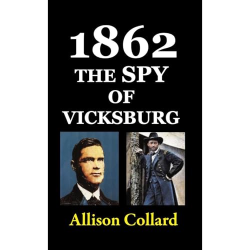 1862&amp;mdash;The Spy of Vicksburg by Allison Collard episode artwork
