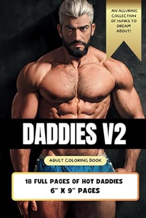 Adult LGBTQ Gay Muscle Daddy Coloring Book V2: Hottest Daddies Bears