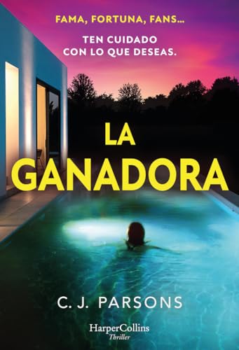 La ganadora: Fama, fortuna, fans... ten cuidado con lo que deseas. (SUSPENSE / THRILLER)