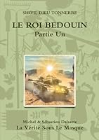 LE ROI BÉDOUIN - partie un (French Edition) 0244359504 Book Cover