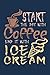 Produktbild Start The Day With Coffee End It With Ice Cream: 3 Month Meal Planning Organizer with Weekly Grocery Shopping List and Recipe Book
