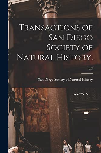 Transactions of San Diego Society of Natural History.; v.3