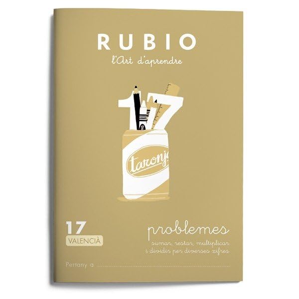 17 Problemes RUBIO | Valencià | +10 anys | Sumar, restar, multiplicar i dividir per diverses xifres | Operacions i Problemes (Operacions i Problemes RUBIO (valencià))
