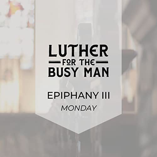 Epiphany III - Monday