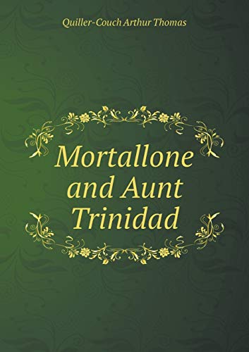 Mortallone and Aunt Trinidad 5519349614 Book Cover