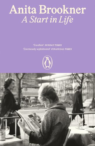 A Start in Life: From the Booker Prize-Winning Author of Hotel Du Lac