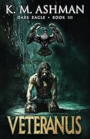 Dark Eagle III: Veteranus B0DT3MY4FZ Book Cover