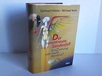 Der veruntreute Sündenfall. EntZweiung oder neues Bündnis. 3421050961 Book Cover