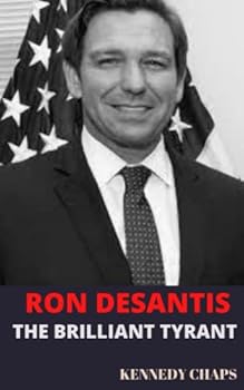 Paperback RON DESANTIS: THE BRILLIANT TYRANT Book