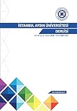 ISTANBUL AYDIN UNiVERSiTESI DERGISI (Cilt 10 Sayi 2 Nİsan 2018) (Turkish Edition)