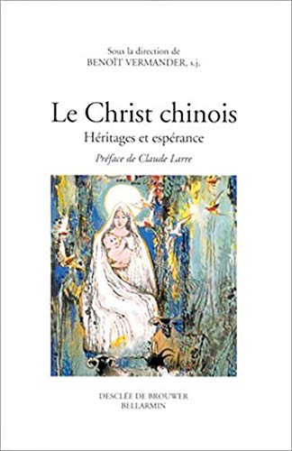 Télécharger Le Christ chinois : Héritages et espérance Livre eBook France