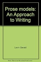 Prose models: An approach to writing B0006C2QW2 Book Cover