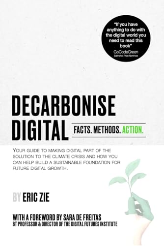Decarbonise Digital: Facts. Methods. Action.