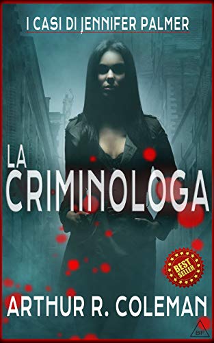 Arthur R. Coleman – La criminologa (2020)