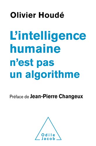 Télécharger L' Intelligence humaine n'est pas un algorithme (OJ.PSYCHOLOGIE) PDF Ebook En Ligne