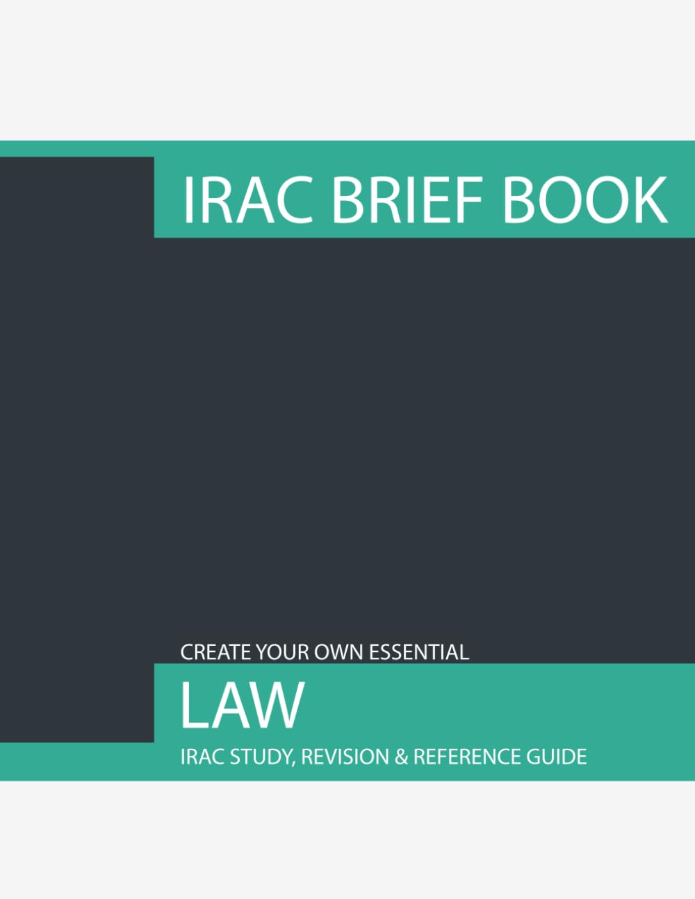 IRAC Brief Book: A large IRAC case brief book for lawyers and law students (50 cases).