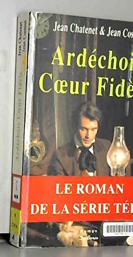 Ardechois coeur fidele Livre eBook France