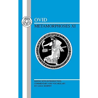 Ovid: Metamorphoses Xi