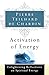 Activation of Energy: Enlightening Reflections on Spiritual Energy