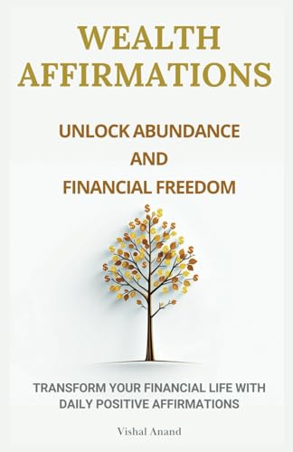 Wealth Affirmations - Unlock Abundance and Financial Freedom: Tra...