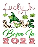 Lucky in love born in 2022 baby gnome love cute cover design: Perfect baby memory book for new parents, or soon-to-be parents to record & track all those special key milestones of a new baby!