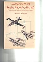 Building and Flying Scale Model Aircraft 0668029943 Book Cover