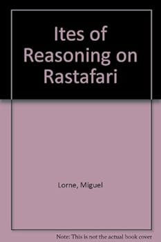 Paperback Ites of Reasoning on Rastafari Book