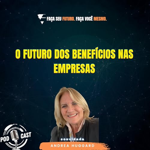 #428 O futuro dos benefícios nas empresas Podcast Por capa