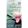 The Book of Awakening: Having the Life You Want by Being Present to the Life You Have (20th Anniversary Edition)
