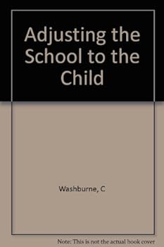 Hardcover Adjusting the School to the Child Book
