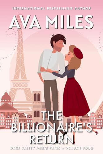 The Billionaire's Return: A Small Town Romantic Comedy (Dare Valley Meets Paris Book 4)