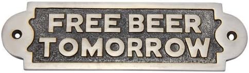 Adonai Hardware "FREE BEER TOMORROW" Brass Door Sign - Antique Brushed Nickel