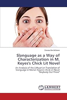 Paperback Slanguage as a Way of Characterization in M. Keyes's Chick Lit Novel Book