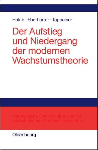 Der Aufstieg und Niedergang der modernen Wachstumstheorie