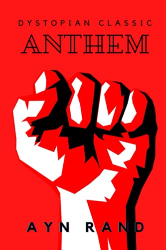 Anthem (Annotated): Dystopian Classics B096TN7NJD Book Cover