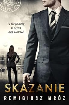 Skazanie - Book #15 of the Chyłka i Zordon