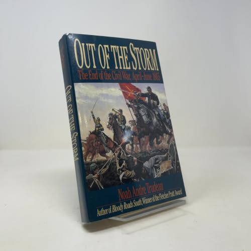 Out of the Storm: The End of the Civil War, April-June 1865