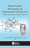 Natural Products Pharmacology and Phytochemicals for Health Care