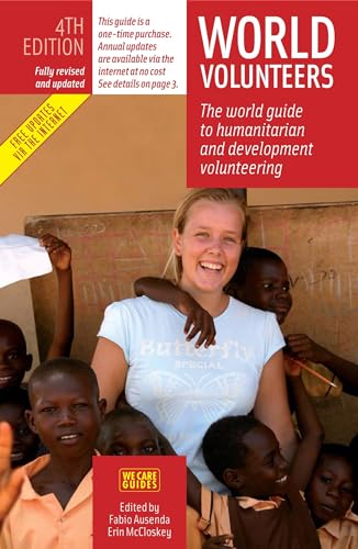 World Volunteers, 4th Edition: The World Guide to Voluntary Work in Nature Conservation