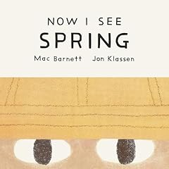 Now I See Spring Audiolibro Por Mac Barnett, Jon Klassen arte de portada
