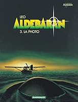 Aldebaran Tome 3: La photo 2205044761 Book Cover