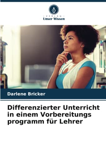 Differenzierter Unterricht in einem Vorbereitungs programm für Lehrer: DE