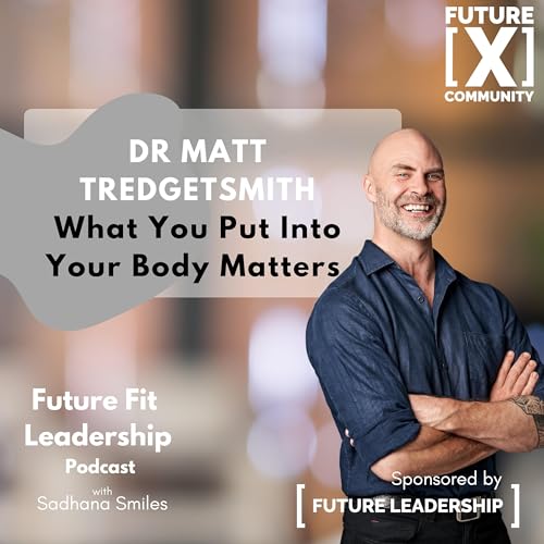 What you put in your body matters with Dr Matt Tredgetsmith - Holiday Replay