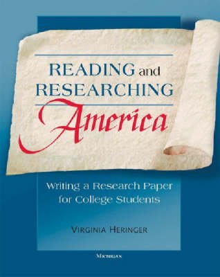 Reading and Researching America: Writing a Research Paper for College Students