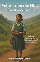 Voices from the Hills: From Whisper to Echo 1036950417 Book Cover