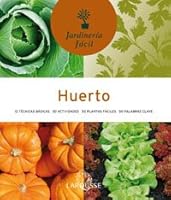 Huerto (Jardineria facil/ Easy Gardening) (Spanish Edition) 8415411324 Book Cover