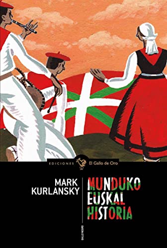 Euskal Munduko historia: (Edición en Euskera): 3 (Gallo negro)