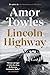Lincoln Highway - Amor Towles