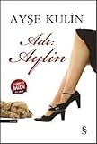 Ad&Auml;&plusmn; Aylin (Midi Boy) (Turkish Edition)
